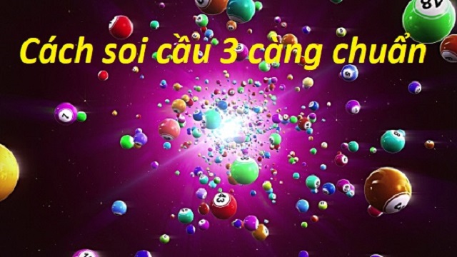 Học hỏi cách soi cầu đề 3 càng miền Bắc hay
